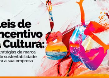 Curso orienta como captar recursos financeiros de Leis de Incentivo à Cultura