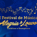 Alegria & Louvor 2018 trará como novidade o I Festival de Música