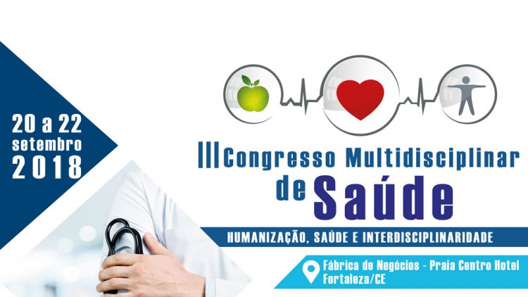 Em Fortaleza, Congresso Multidisciplinar debate sobre humanização