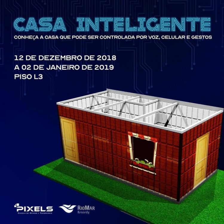 Casa Inteligente desenvolvida pela Pixels estará aberta à visitação no RioMar Kennedy