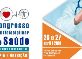 Fortaleza recebe IV Congresso Multidisciplinar de Saúde nesta semana