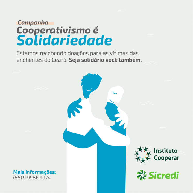 Instituição financeira promove campanha solidária em prol das vítimas das enchentes do Ceará
