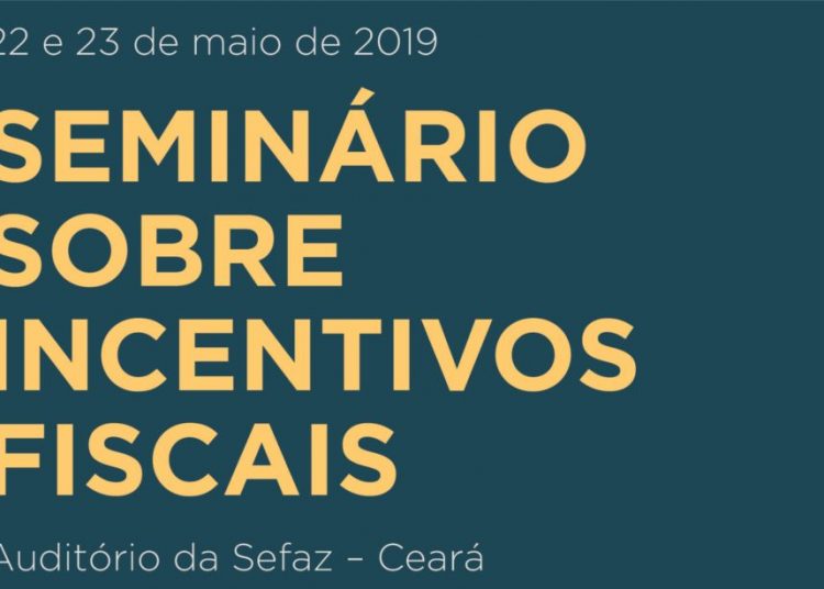 Fortaleza recebe seminário gratuito sobre Incentivos Fiscais
