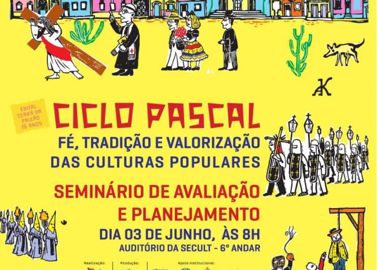 XV Edital Ceará da Paixão 2019 realiza III Seminário de Avaliação e Planejamento em junho