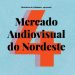 Últimos dias de inscrição para o 4° MAN – Mercado Audiovisual do Nordeste