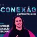 15ª edição do Conexão Unifametro acontece dos dias 23 a 25 de outubro