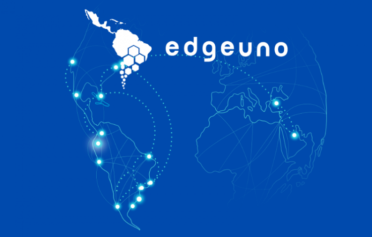 EdgeUno, conectando digitalmente a América Latina e a Turquia