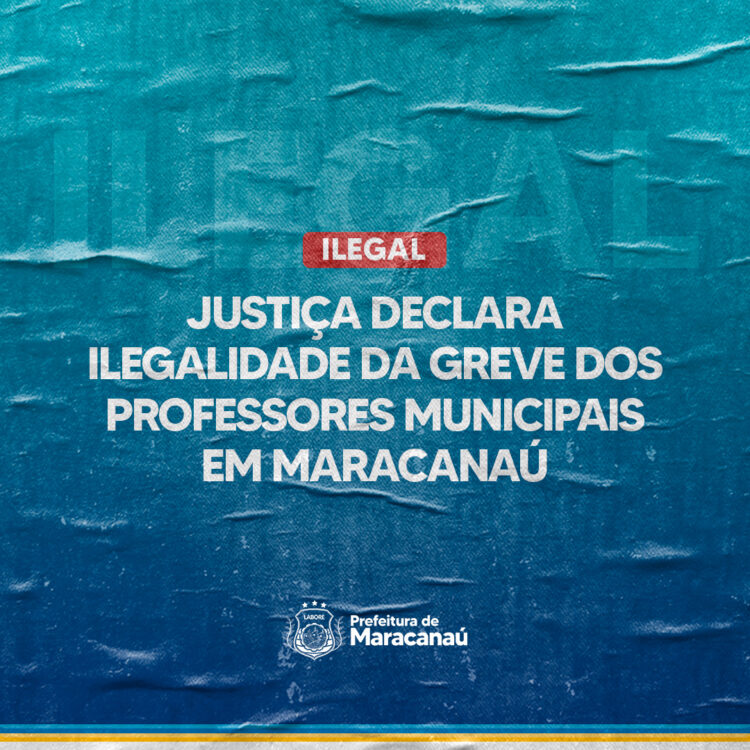 Justiça declara ilegalidade da greve dos professores municipais em Maracanaú