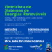 IFCE de Maracanaú oferta curso de qualificação profissional de Eletricista de Sistemas de Energias Renováveis