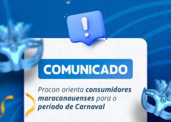 Procon orienta consumidores maracanauenses para o período de Carnaval