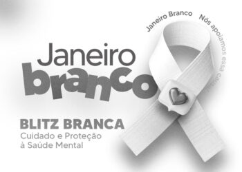 Prefeitura realiza Campanha Janeiro Branco, em alusão à Saúde Mental