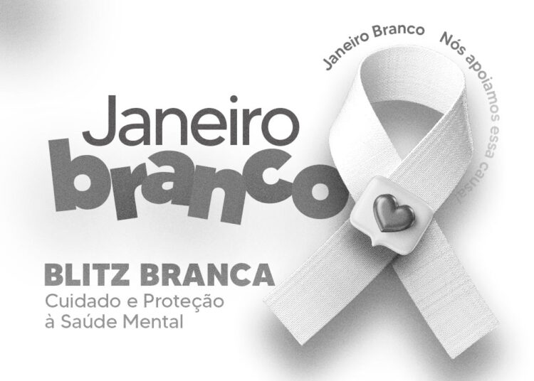 Prefeitura realiza Campanha Janeiro Branco, em alusão à Saúde Mental