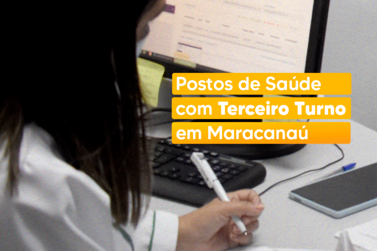 Você sabe quais postos de saúde funcionam no Terceiro Turno?