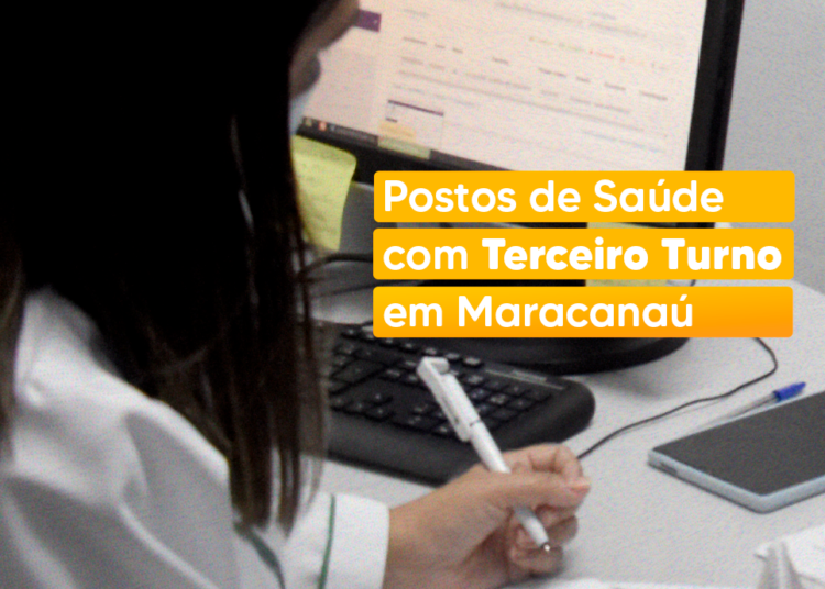 Você sabe quais postos de saúde funcionam no Terceiro Turno?