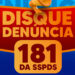 Prefeitura reforça o uso do Disque-Denúncia 181 para prevenção e combate à violência