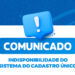 indisponibilidade do sistema do Cadastro Único