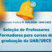 Coordenação da SATE/UAB/UECE lança chamada pública para seleção de professores formadores para cursos de graduação
