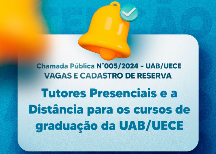 Coordenação da SATE/UAB/UECE lança chamada pública para seleção de tutores presenciais e a distância para os cursos dos Polos da Universidade Aberta do Brasil