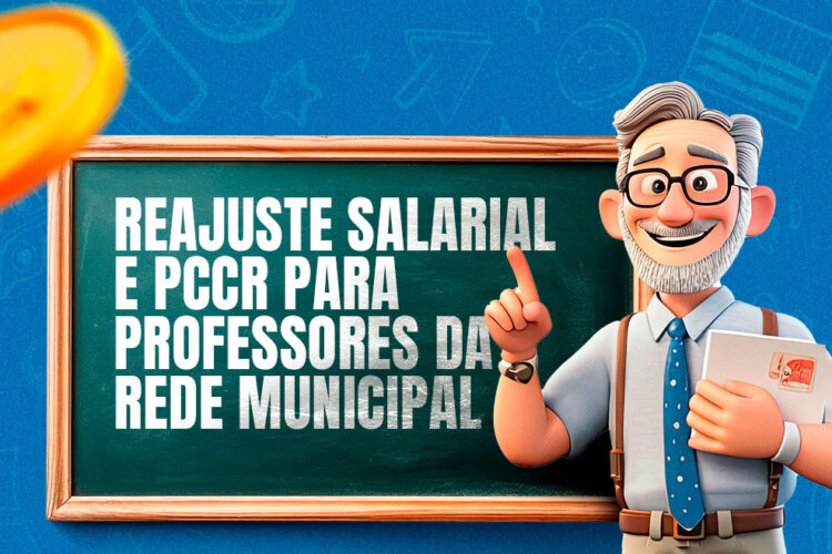 Prefeitura concederá reajuste salarial de 5% e implementará Plano de Cargos, Carreira e Remuneração (PCCR) dos professores da rede municipal
