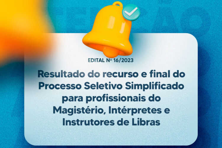 Prefeitura divulga resultado do processo seletivo para professores do Magistério, Intérpretes e Instrutores de Libras