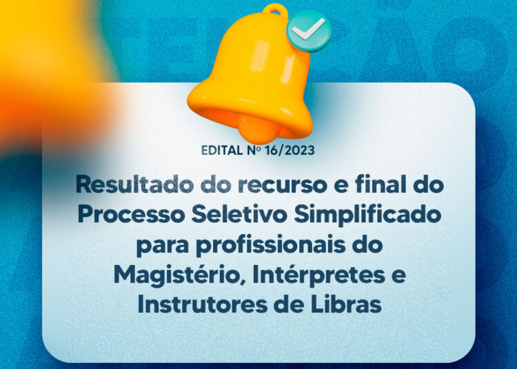Prefeitura divulga resultado do processo seletivo para professores do Magistério, Intérpretes e Instrutores de Libras