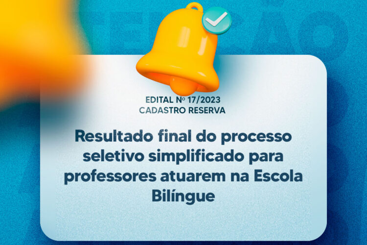 Prefeitura divulga resultado para professores atuarem na Escola Bilíngue