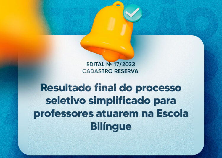 Prefeitura divulga resultado para professores atuarem na Escola Bilíngue