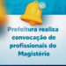 Prefeitura realiza convocação de profissionais do Magistério