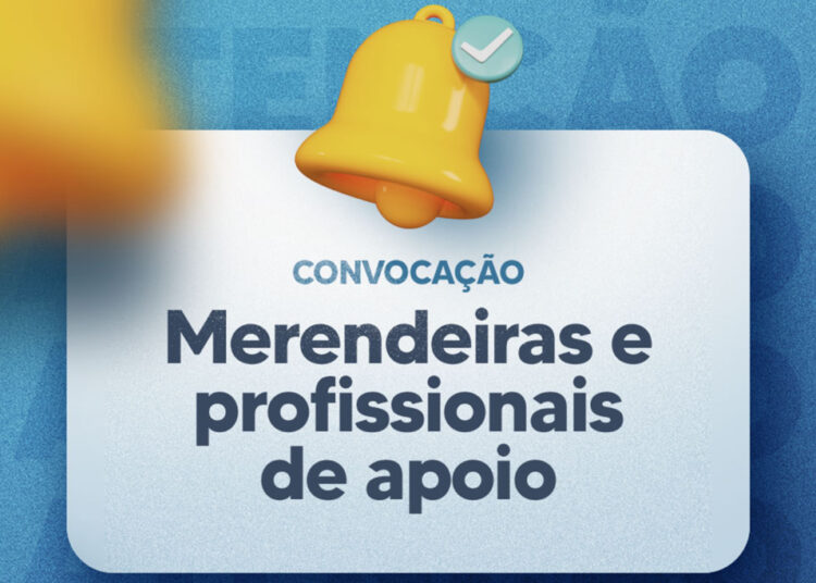 Secretaria de Educação convoca merendeiras e profissionais de apoio educacional