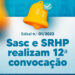 Sasc e SRHP realizam 12ª convocação do Edital n.º 01/2023