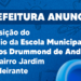 Prefeitura anuncia aquisição do prédio da Escola Municipal Carlos Drummond de Andrade, no bairro Jardim Bandeirante