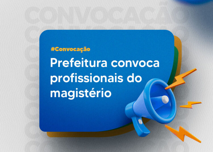 Prefeitura convoca profissionais do Magistério