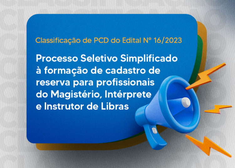 Prefeitura divulga classificação de PcD do processo seletivo do Edital N.° 16/2023