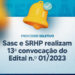 Sasc e SRHP realizam 13ª convocação do Edital n.º 01/2023