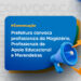 Prefeitura convoca profissionais do Magistério, Profissionais de Apoio Educacional e Merendeiras