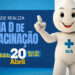 Saúde realiza Dia D de vacinação neste sábado, 20
