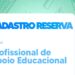 Prefeitura divulga edital com vistas à formação de cadastro de reserva para profissional de apoio educacional