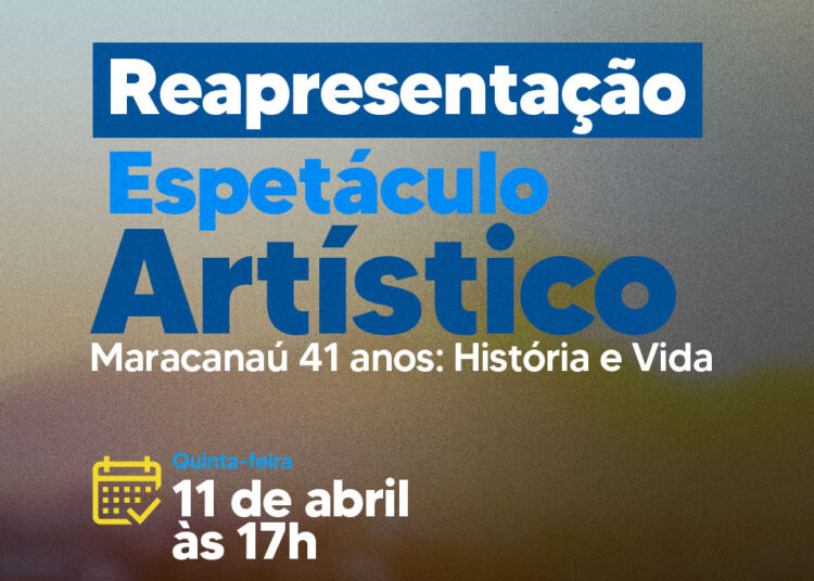 Espetáculo artístico que homenageia a história de Maracanaú terá reapresentação neste mês de abril