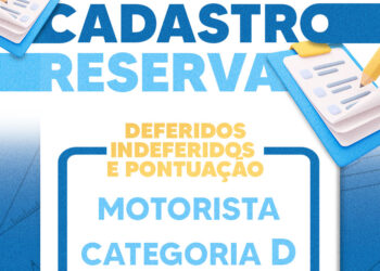 Prefeitura divulga inscrições deferidas, indeferidas e pontuação do processo seletivo de motorista categoria D