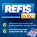 Refis 2024 possibilita pagar dívidas com descontos de até 100% em juros e multas e parcelamento em até 60x
