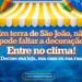 Prefeitura faz campanha de incentivo para a comunidade entrar no clima do São João