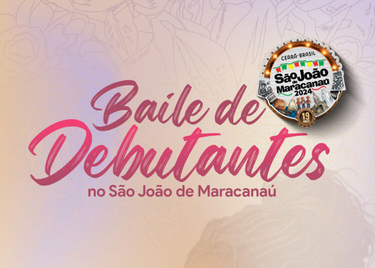 Prefeitura realiza Baile de Debutantes no São João de Maracanaú 2024, para 41 adolescentes