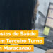 Atendimento Terceiro Turno nos postos de saúde do município