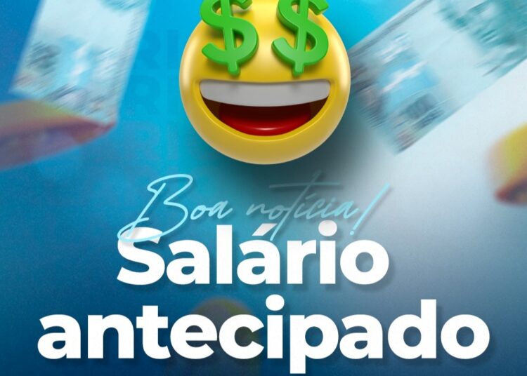Prefeitura antecipa para hoje, 28/06, o pagamento do salário de todos os servidores