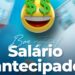 Prefeitura antecipa para hoje, 28/06, o pagamento do salário de todos os servidores