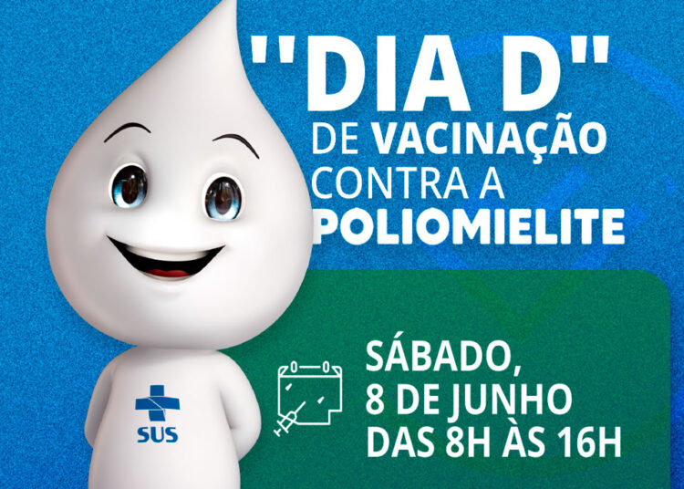 Saúde realiza “Dia D” contra a Poliomielite neste sábado, 08/06