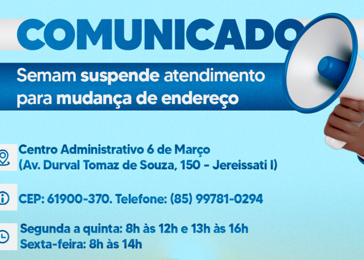 Semam suspende atendimento para mudança de endereço