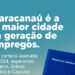Maracanaú é a 2ª maior cidade na geração de empregos