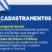 Cadastramento do Transporte Social e do Centro de Órtese e Prótese, está em novo endereço