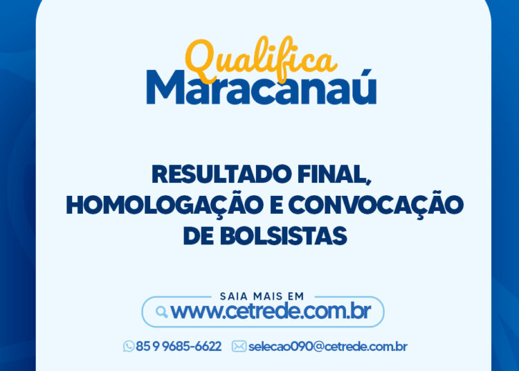 Programa Qualifica Mais Maracanaú divulga resultado final, homologação e convoca aprovados